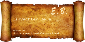 Einvachter Béla névjegykártya